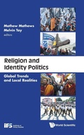 Cover: Religion And Identity Politics: Global Trends And Local Realities - World Scientific Publishing Co Pte Ltd