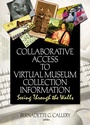 Cover: Collaborative Access to Virtual Museum Collection Information - Routledge