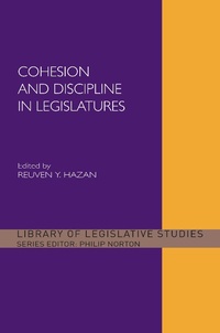 Enlarge image Cover: Cohesion and Discipline in Legislatures - Routledge