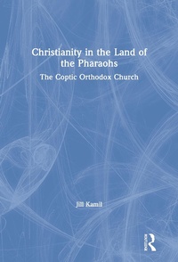 Abbildung von: Christianity in the Land of the Pharaohs - Routledge