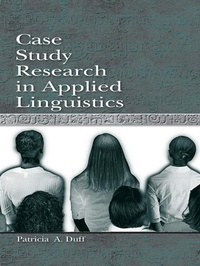 Abbildung von: Case Study Research in Applied Linguistics - Routledge