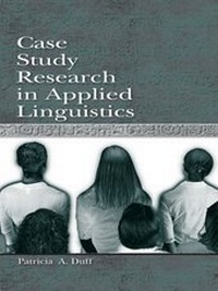 Abbildung von: Case Study Research in Applied Linguistics - Routledge