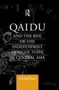Cover: Qaidu and the Rise of the Independent Mongol State In Central Asia - Routledge