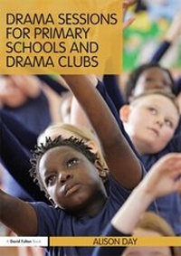 Abbildung von: Drama Sessions for Primary Schools and Drama Clubs - Routledge
