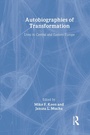 Cover: Autobiographies of Transformation - Routledge