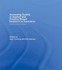 Enlarge image Cover: Assessing quality in applied and practice-based research in education. - Routledge