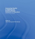 Cover: Assessing quality in applied and practice-based research in education. - Routledge