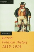 Cover: Aspects of British Political History 1815-1914 - Routledge
