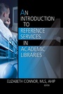 Cover: An Introduction to Reference Services in Academic Libraries - Routledge