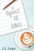 Cover: Against All Advice - J.S. Eades