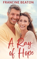 Cover: A Ray of Hope - Francine Beaton Publishing