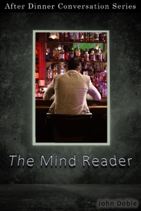 Enlarge image Cover: The Mind Reader (After Dinner Conversation, #55) - After Dinner Conversation