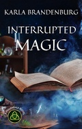 Cover: Interrupted Magic (A Hillendale Novel, #4) - Sonderocity