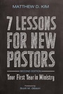 Cover: 7 Lessons for New Pastors, Second Edition - Wipf and Stock Publishers