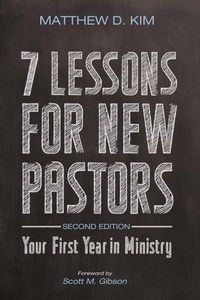Enlarge image Cover: 7 Lessons for New Pastors, Second Edition - Wipf and Stock Publishers