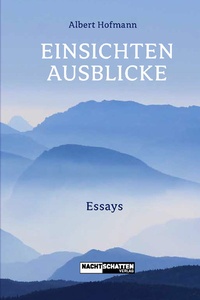 Abbildung von: Einsichten - Ausblicke - Nachtschatten Verlag