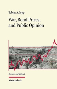 Abbildung von: War, Bond Prices, and Public Opinion - Mohr Siebeck