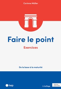 Abbildung von: Faire le point. Exercices (Print inkl. digitaler Ausgabe) - hep verlag