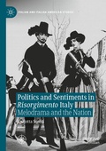 Cover: Politics and Sentiments in Risorgimento Italy - Palgrave Macmillan