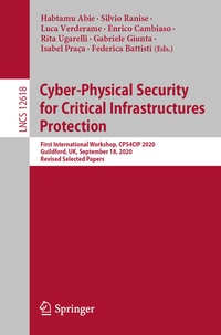 Enlarge image Cover: Cyber-Physical Security for Critical Infrastructures Protection - Springer