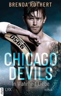 Cover: Chicago Devils - In Wahrheit Liebe - LYX