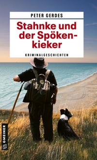 Abbildung von: Stahnke und der Spökenkieker - Gmeiner-Verlag