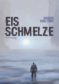 Enlarge image Cover: Eisschmelze - OHNEOHREN