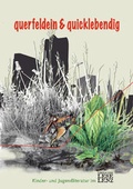 Cover: querfeldein & quicklebendig - Schiler & M&uuml;cke