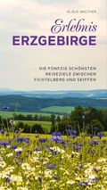 Cover: Erlebnis Erzgebirge - Chemnitzer Verlag und Druck