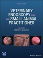 Cover: Veterinary Endoscopy for the Small Animal Practitioner - Wiley