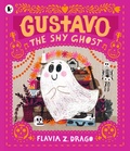 Cover: Gustavo, the Shy Ghost - Walker Books Ltd