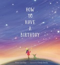 Cover: How to Have a Birthday - Walker Books Ltd