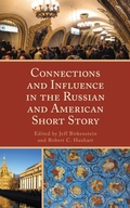 Cover: Connections and Influence in the Russian and American Short Story - Lexington Books
