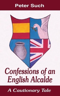 Abbildung von: Confessions of an English Alcalde - The Choir Press