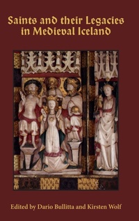 Abbildung von: Saints and their Legacies in Medieval Iceland - D.S. Brewer