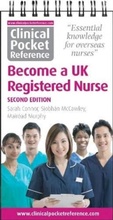 Cover: Clinical Pocket Reference Become a UK Registered Nurse 2021 - Clinical Pocket Reference