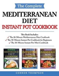 Abbildung von: The Complete Mediterranean Instant Pot Cookbook - Connor Thompson