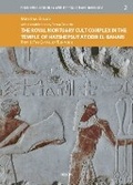 Cover: The Royal Mortuary Cult Complex in the Temple of Hatshepsut at Deir el-Bahari. Part I - Peeters Publishers