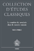 Cover: Le combat de cavalerie dans le monde romain - Peeters Publishers