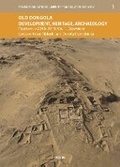 Cover: Old Dongola: Development, Heritage, Archaeology. Fieldwork in 2018-2019. Vol. 1 - Peeters Publishers