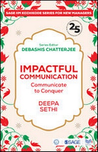 Enlarge image Cover: Impactful Communication - SAGE Publications India Pvt Ltd