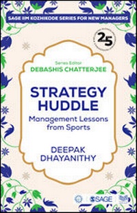 Enlarge image Cover: Strategy Huddle - SAGE Publications India Pvt Ltd