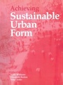 Cover: Achieving Sustainable Urban Form - Routledge