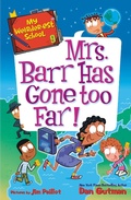 Cover: My Weirder-est School #9: Mrs. Barr Has Gone Too Far! - HarperCollins