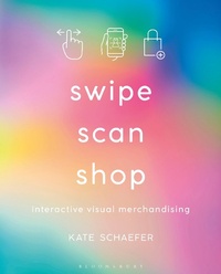 Abbildung von: Swipe, Scan, Shop - Bloomsbury Visual Arts
