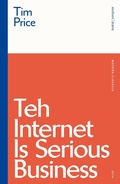 Cover: Teh Internet is Serious Business - Methuen Drama