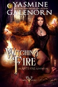 Cover: Witching Fire: An Ante-Fae Adventure (The Wild Hunt, #16) - Nightqueen Enterprises LLC