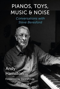 Abbildung von: Pianos, Toys, Music and Noise - Bloomsbury Academic USA