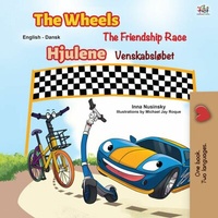 Abbildung von: The Wheels Hjulene The Friendship Race Venskabsløbet (English Danish Bilingual Collection) - English Danish Bilingual Collection