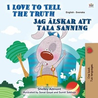 Abbildung von: I Love to Tell the Truth Jag älskar att tala sanning (English Swedish Bilingual Collection) - English Swedish Bilingual Collection
